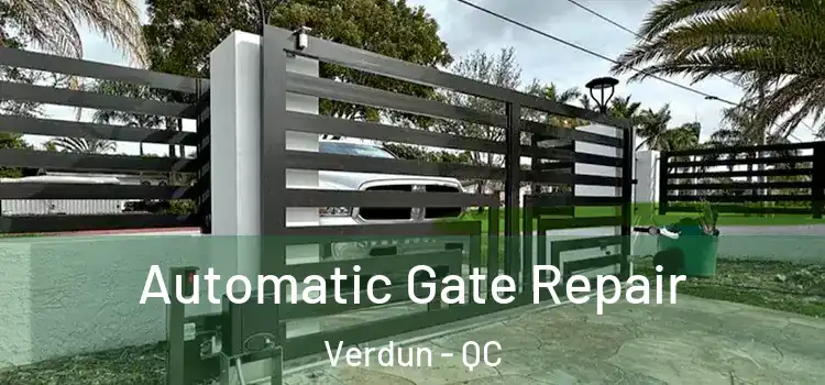  Automatic Gate Repair Verdun - QC