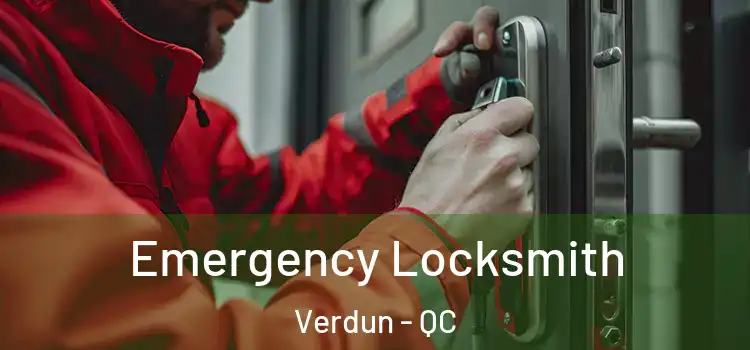 Emergency Locksmith Verdun - QC