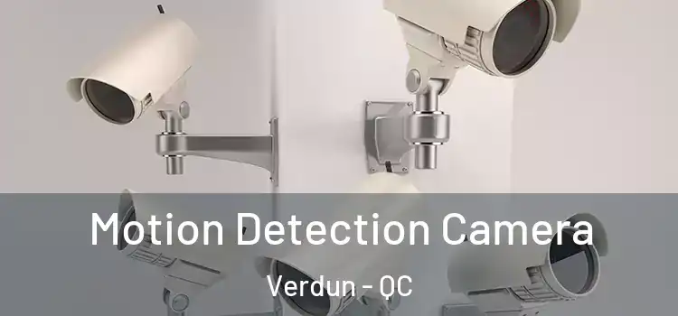  Motion Detection Camera Verdun - QC