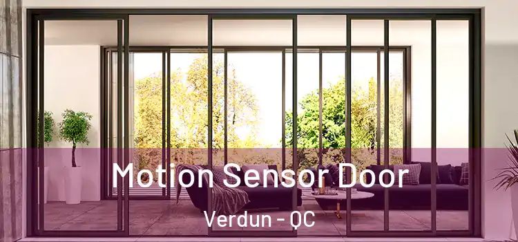 Motion Sensor Door Verdun - QC