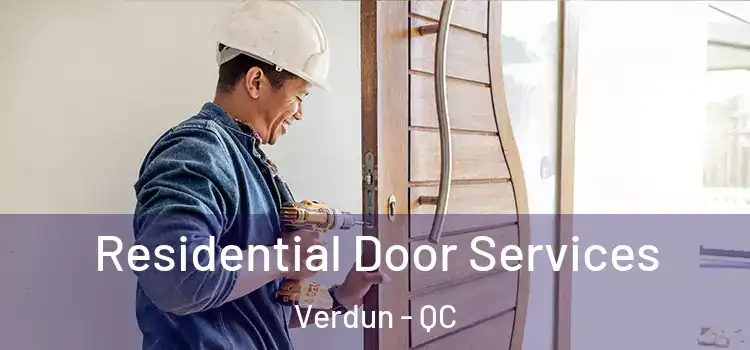 Residential Door Services Verdun - QC