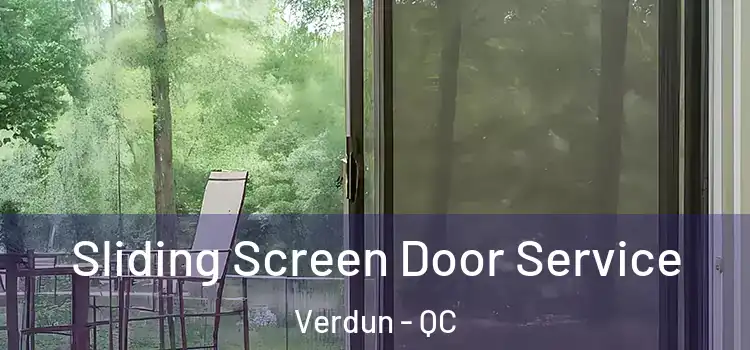 Sliding Screen Door Service Verdun - QC