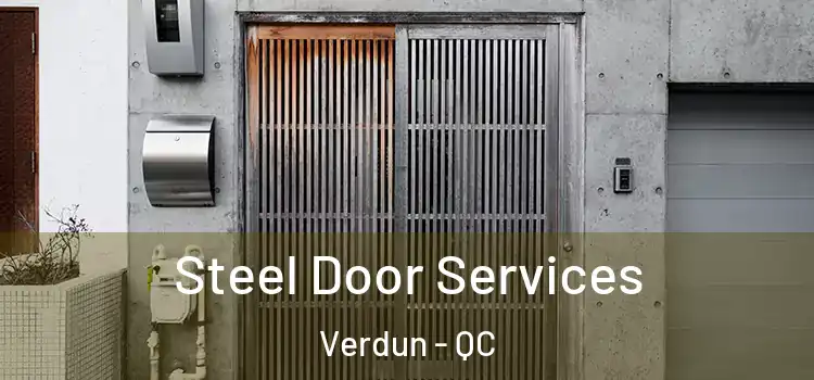  Steel Door Services Verdun - QC