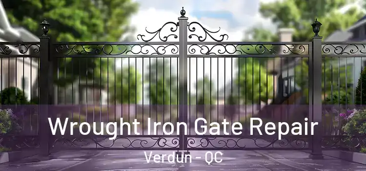 Wrought Iron Gate Repair Verdun - QC